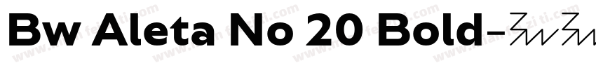 Bw Aleta No 20 Bold字体转换